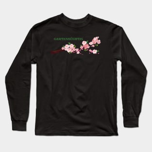 Gartensüchtig Hobbygärtner Outfit Gartenarbeit Gärtnerin Long Sleeve T-Shirt